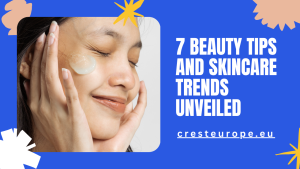 7 Beauty Tips and Skincare Trends Unveiled by Experts in 2025